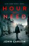 [DCI Harry McNeil 04] • Hour of Need · A Scottish Crime Thriller (A DCI Harry McNeil Crime Thriller Book 4)